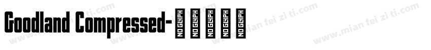 Goodland Compressed字体转换